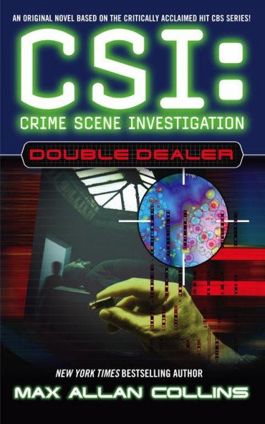 Double Dealer/CSI: Crime Scene Investigation.