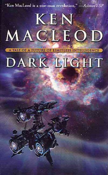 Dark light / Ken MacLeod.