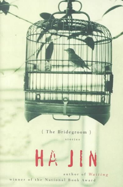 The bridegroom : stories / Ha Jin.