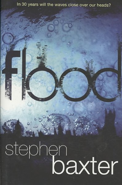 Flood / Stephen Baxter.