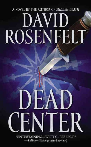 Dead center / David Rosenfelt.