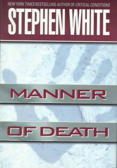 Manner of death / Stephen White.