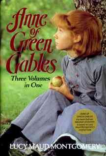 Anne of Green Gables : three volumes in one / by Lucy Maud Montgomery.