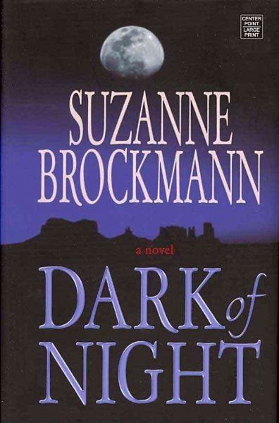 Dark of night [text (large print)] / Suzanne Brockmann.