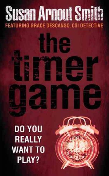 The timer game / Susan Arnout Smith.