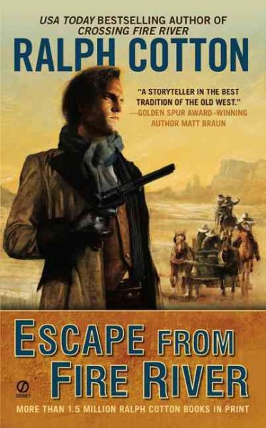Escape from Fire River / Ralph Cotton.