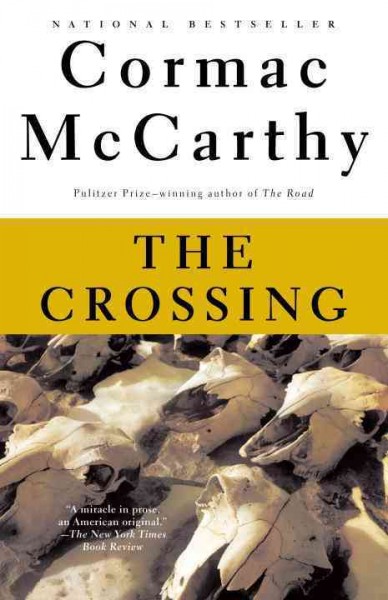 The crossing / by Cormac McCarthy.