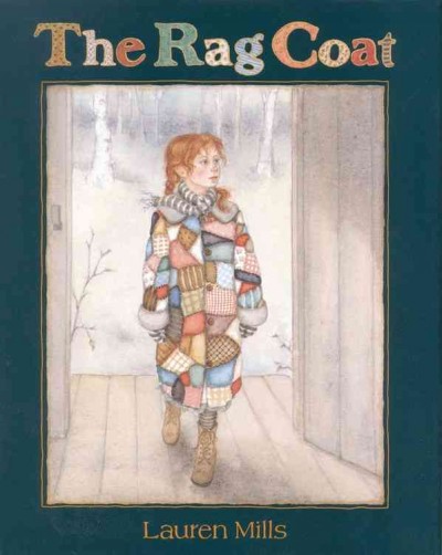 The rag coat / Lauren Mills.