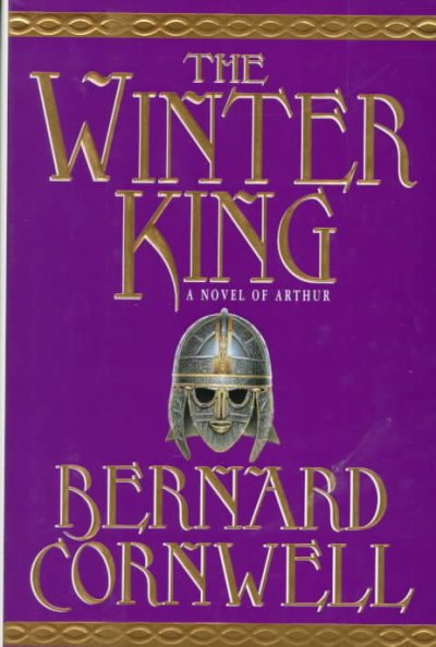 The winter king / Bernard Cornwell.