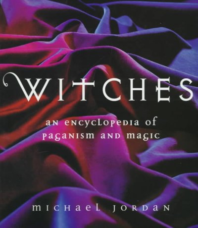 Encyclopedia of paganism and magic /  Michael Jordan.
