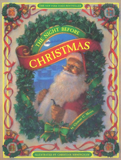 The night before Christmas / by Clement C. Moore ; illustrated by Christian Birmingham.