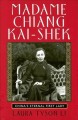 Madame Chiang Kai-Shek : China's eternal first lady  Cover Image