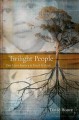 Twilight people : one man's journey to find his roots  Cover Image