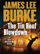 The tin roof blowdown : a Dave Robicheaux novel  Cover Image