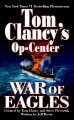 Tom Clancy's op-center : war of eagles  Cover Image