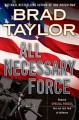 All necessary force a Pike Logan thriller  Cover Image