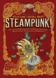 Go to record Steampunk! : an anthology of fantastically rich and strang...