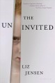 The uninvited : a novel  Cover Image