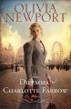 Go to record The dilemma of Charlotte Farrow : a novel