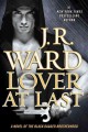 Go to record Lover at last : a novel of the Black Dagger Brotherhood