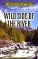 Wild side of the river : a western story  Cover Image
