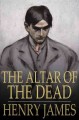 The altar of the dead Cover Image