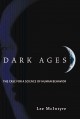 Dark ages the case for a science of human behavior  Cover Image
