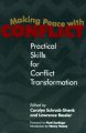 Making peace with conflict practical skills for conflict transformation  Cover Image