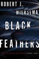 Black feathers : a novel  Cover Image