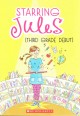 Starring Jules (third grade debut)  Cover Image