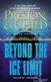 Beyond the ice limit : a Gideon Crew novel  Cover Image