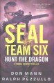 SEAL Team Six : hunt the dragon  Cover Image