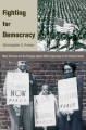Fighting for democracy : Black veterans and the struggle against white supremacy in the postwar South  Cover Image