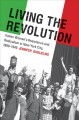 Living the revolution : Italian women's resistance and radicalism in New York City, 1880-1945  Cover Image