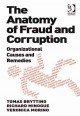 The anatomy of fraud and corruption : organizational causes and remedies  Cover Image