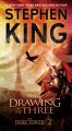 Go to record The drawing of the three. The Dark Tower. Book 2