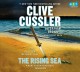 The rising sea : a novel from the NUMA files  Cover Image