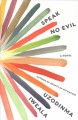 Speak no evil : a novel  Cover Image