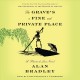 The grave's a fine and private place : a Flavia de Luce novel  Cover Image