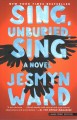 Sing, unburied, sing  Cover Image