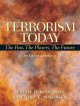 Terrorism today : the past, the players, the future. Cover Image