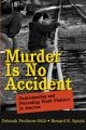 Murder is no accident : understanding and preventing youth violence in America  Cover Image