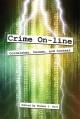Crime on-line : correlates, causes, and context  Cover Image