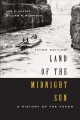 Land of the midnight sun : a history of the Yukon  Cover Image