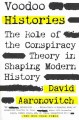 Go to record Voodoo histories : the role of the conspiracy theory in sh...