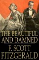 The beautiful and damned Cover Image