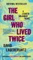 The girl who lived twice  Cover Image