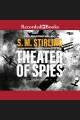 Theater of spies Tales from the black chamber, book 2. Cover Image