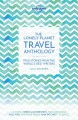 The Lonely Planet travel anthology  Cover Image