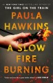 A slow fire burning  Cover Image